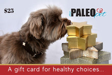 Load image into Gallery viewer, Natural pet food gift option – My Paleo Pet gift card.